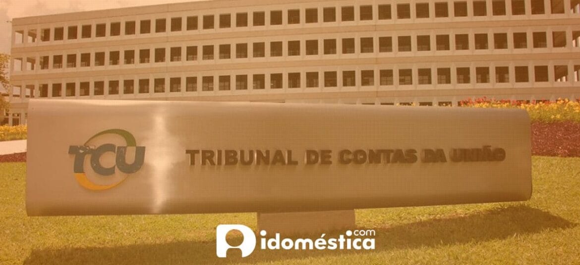 eSocial Doméstico está na mira do Tribunal de Contas da União (TCU)