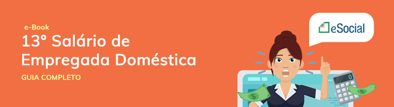 13º Salário de empregada doméstica - eBook Gratuito Baixe grátis o e-book sobre 13º salário da empregada doméstica