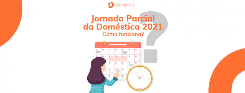 A jornada parcial doméstica precisa ser calculada de acordo com a lei para não trazer problemas ao empregador A jornada parcial doméstica precisa ser calculada de acordo com a lei para não trazer problemas ao empregador
