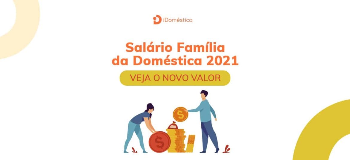 Salário Família da Empregada Doméstica 2021