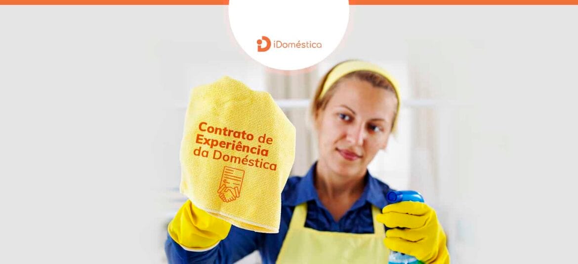 Entenda como funciona o contrato de experiência da empregada doméstica