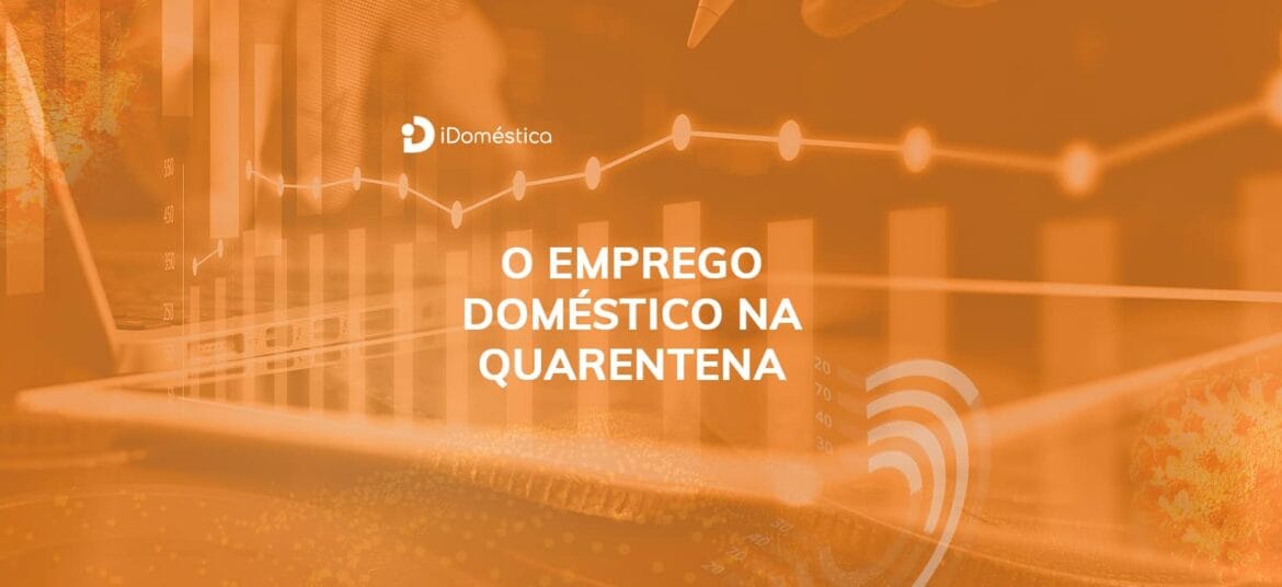 Empregador doméstico precisa de ajuda para administrar o contrato de trabalho da doméstica durante a pandemia