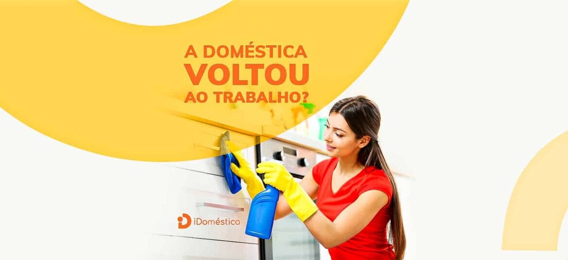 A empregada doméstica voltou ao trabalho? Confira algumas dicas para evitar a contaminação no emprego doméstico