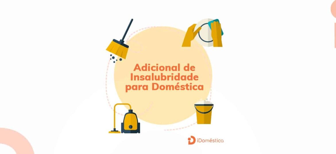 A empregada doméstica tem direito a receber o adicional de insalubridade?