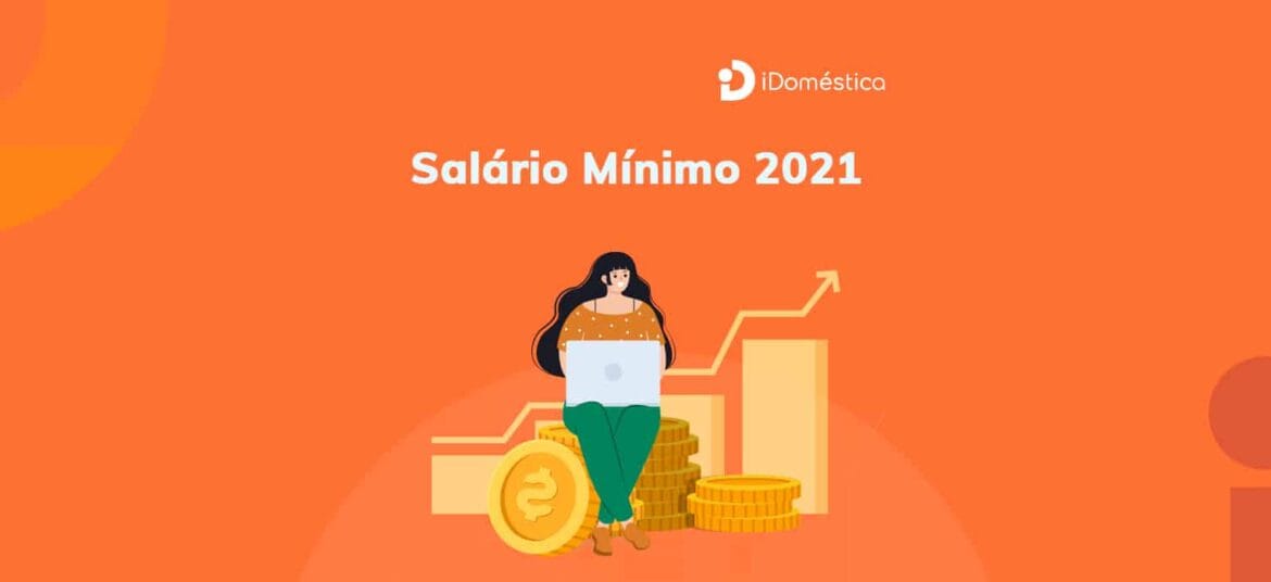 O salário mínimo 2021 da empregada doméstica já tem estimativa de valor