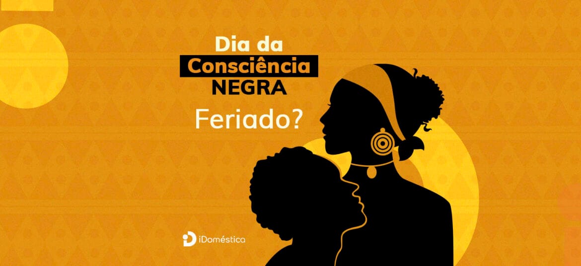 O Dia da Consciência Negra é feriado da empregada doméstica?