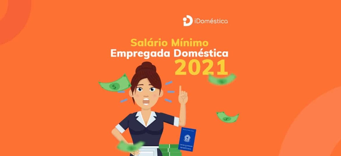 Salário mínimo da empregada doméstica 2021 tem valor de R$ 1.100