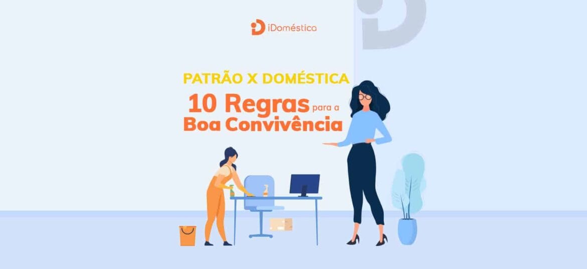 Confira as 10 regras para uma boa convivência entre você e a empregada doméstica