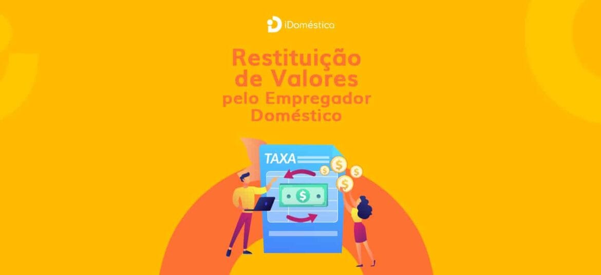 Restituição de valores do empregada doméstico foi liberada e já pode ser utilizada no portal do e-CAC