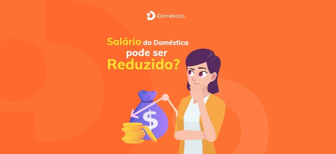 Veja por que não é possível reduzir salário da empregada doméstica