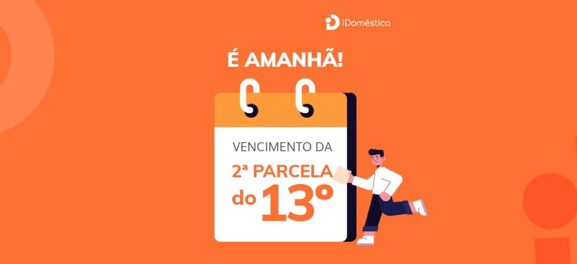 Amanha vence a 2ª parcela do 13º salário da empregada doméstica