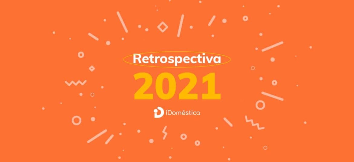 Dê uma olhada no que bombou em 2021 e como resolver suas pendências em 2022