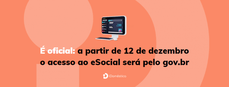 Esocial É oficial: a partir de 12 de dezembro o acesso ao eSocial será pelo gov.br