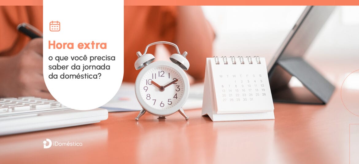 o que saber sobre hora extra?