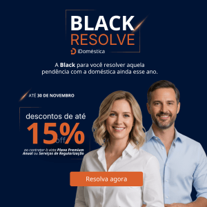 A Black para o empregador resolver aquela pendência com a doméstica ainda esse ano.