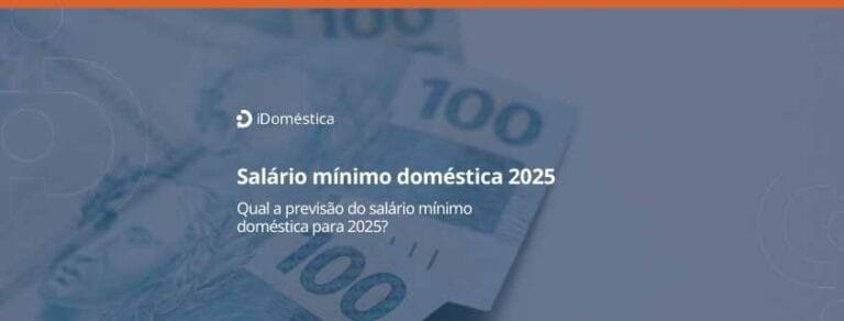 Salário mínimo doméstica 2025: confira o valor previsto