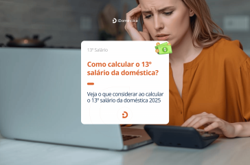 Como calcular 13º salário da doméstica em 2025?