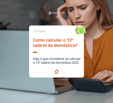 Como calcular 13º salário da doméstica em 2025?